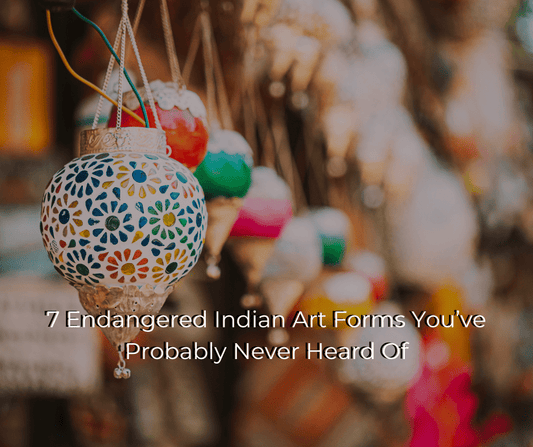 7 Endangered Indian Art Forms You’ve Probably Never Heard Of