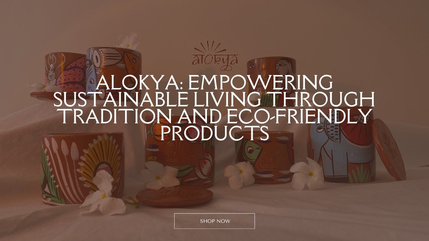 Alokya: Sustainable Living Through Culture and Eco-Friendly Practices