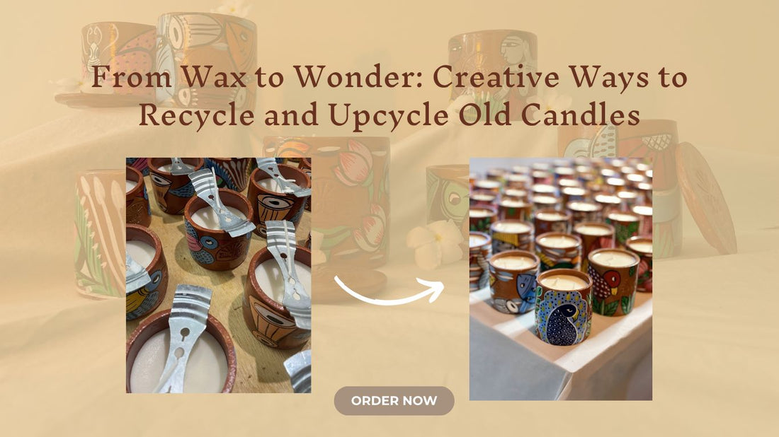 From Wax to Wonder: Creative Ways to Recycle and Upcycle Old Candles