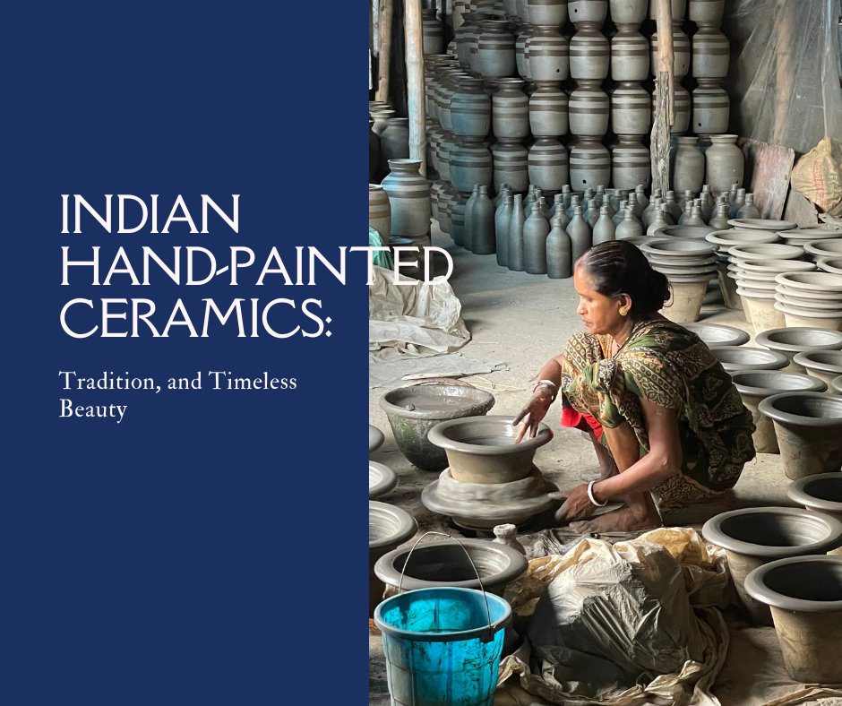 Indian Hand-Painted Ceramics: Tradition and Timeless Beauty